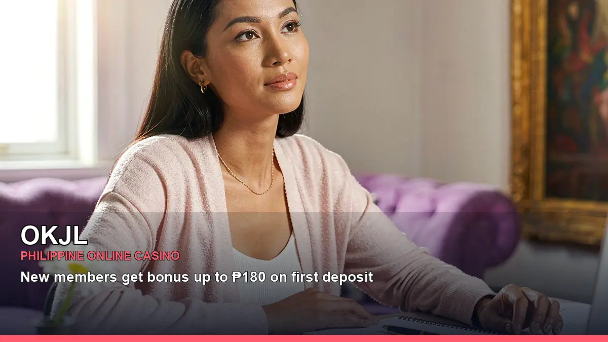 OKJL safer play guide for Casino access, games and account support in the Philippines